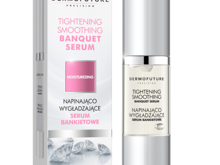 Moisturizing Tightening Smoothing Banquet Serum napinająco-wygładzające serum bankietowe do twarzy 30ml For Discount